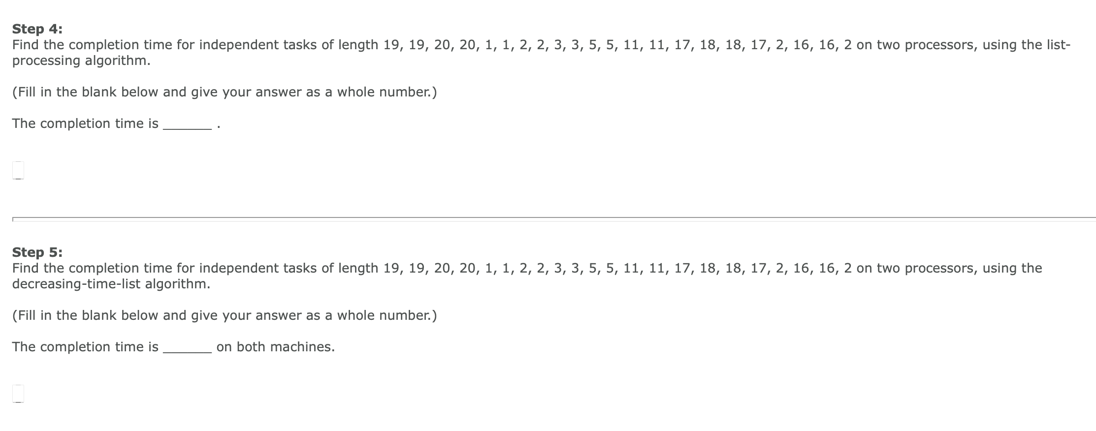 multistep question Step 1: Find the completion