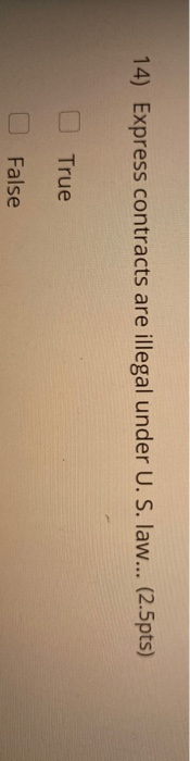 14) Express contracts are illegal under U. S.