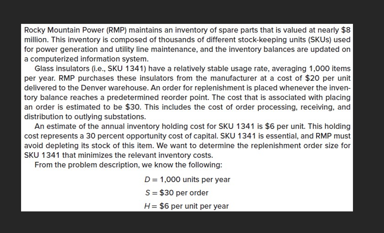 Rocky Mountain Power (RMP) maintains an inventory