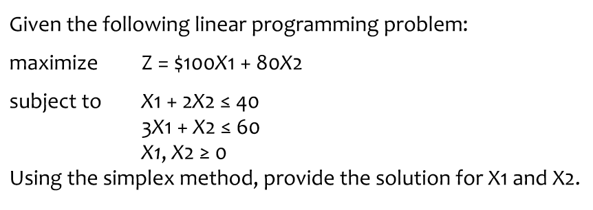 Given the following linear programming problem: