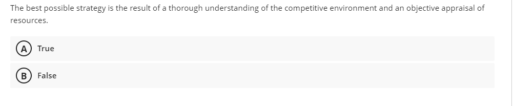 The best possible strategy is the result of a