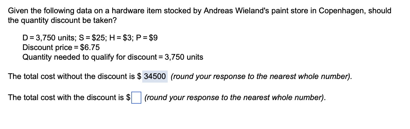 Given the following data on a hardware item