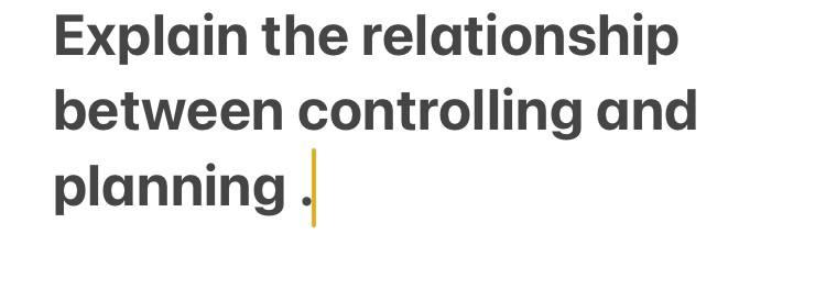 Explain the relationship between controlling and