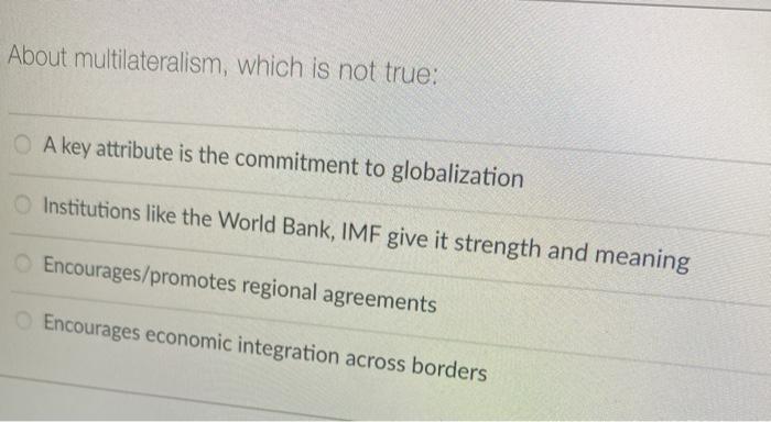 About multilateralism, which is not true: A key