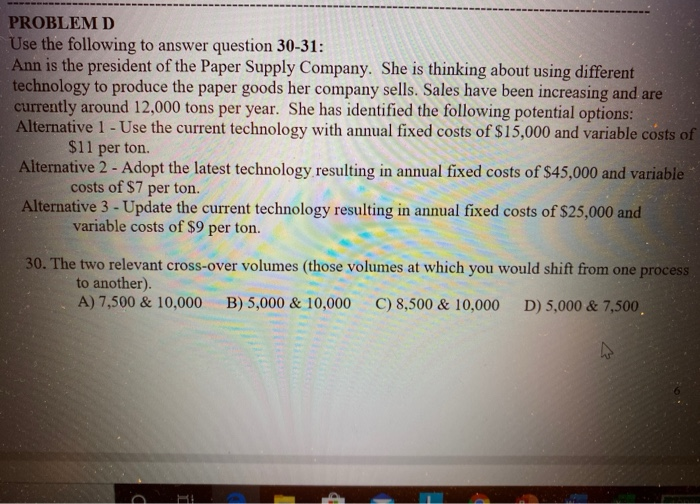 PROBLEM D Use the following to answer question
