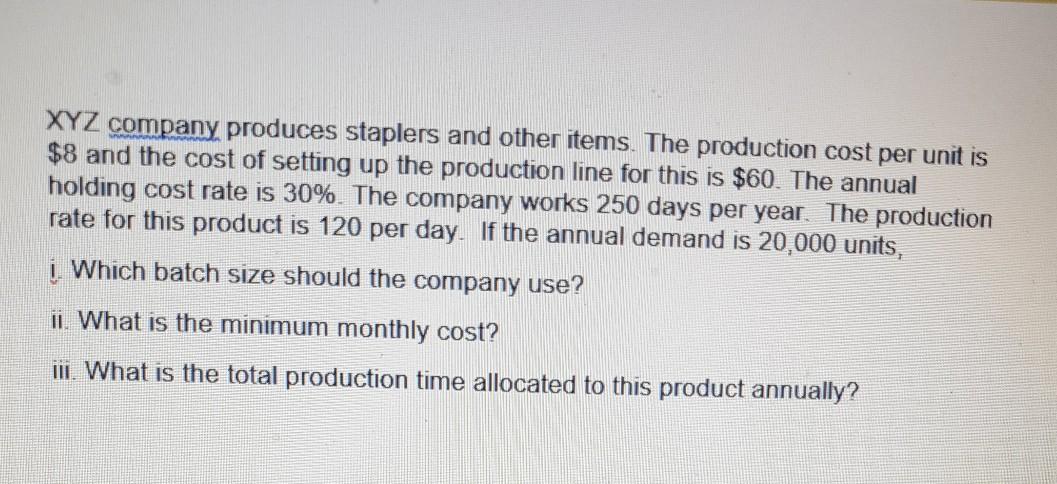 XYZ company produces staplers and other items.