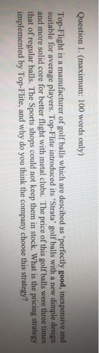 Question 1. (maximum: 100 words only) Top-Flight