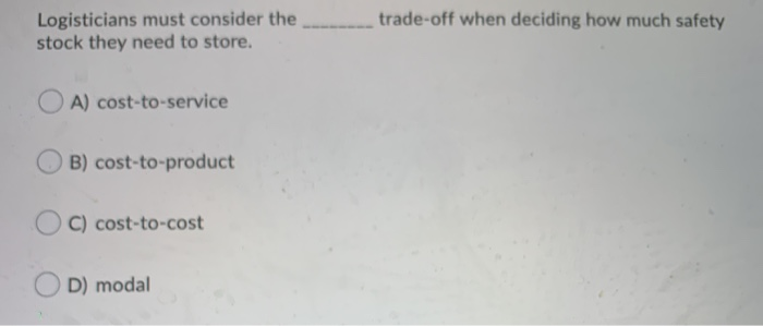 trade-off when deciding how much safety
