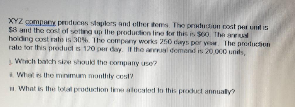 XYZ company produces staplers and other items.