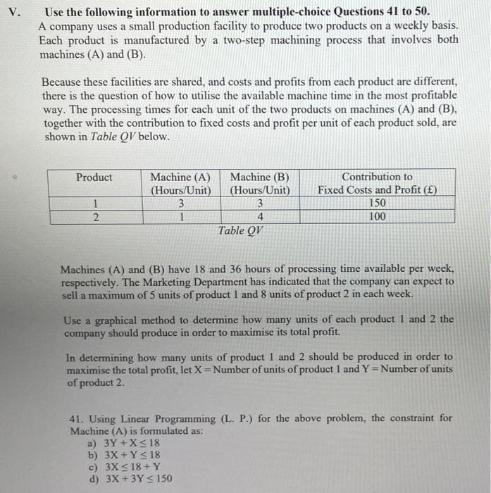 V. Use the following information to answer