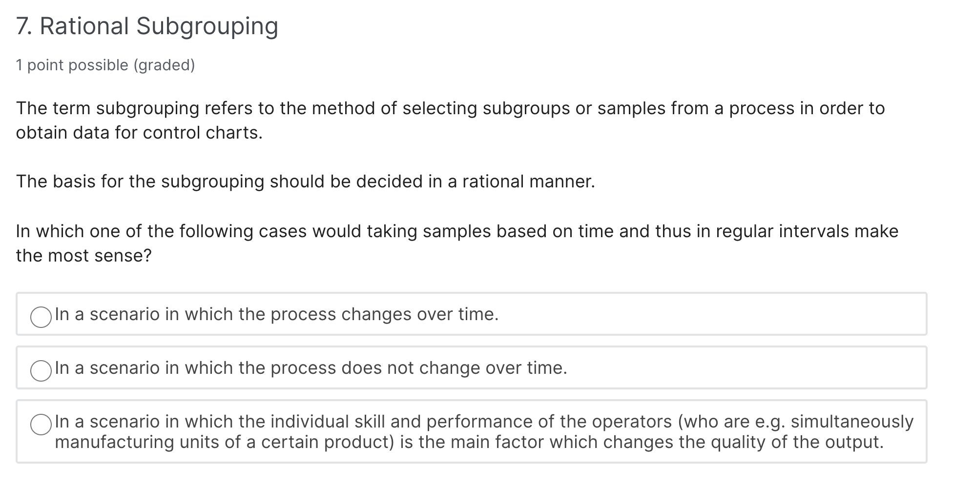 7. Rational Subgrouping 1 point possible (graded)