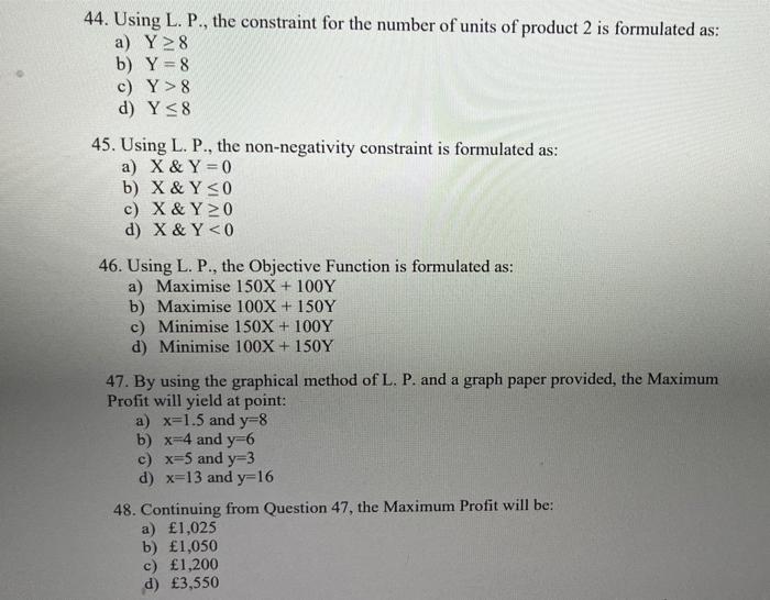 V. Use the following information to answer