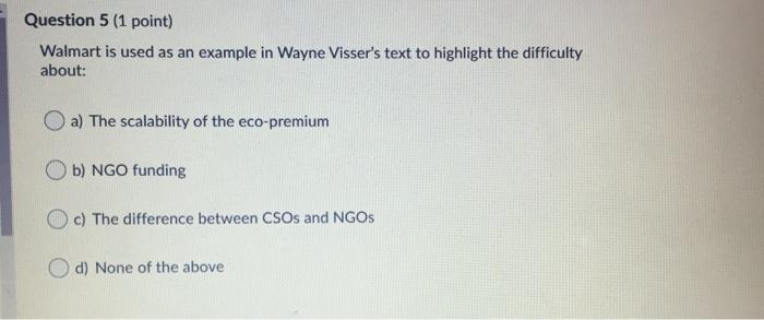 Question 5 (1 point) Walmart is used as an