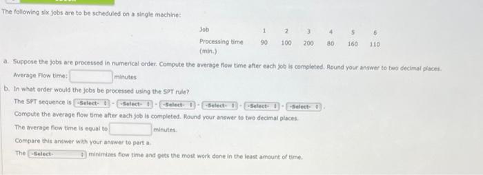 2 3 4 1 90 6 110 100 200 80 160 The following six