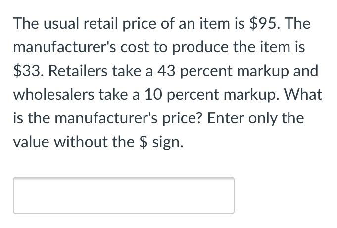 The usual retail price of an item is $95. The