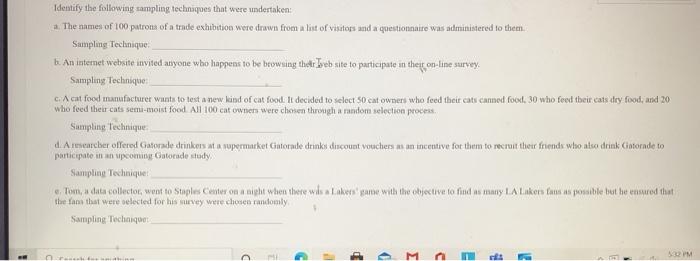 Identify the following sampling techniques that