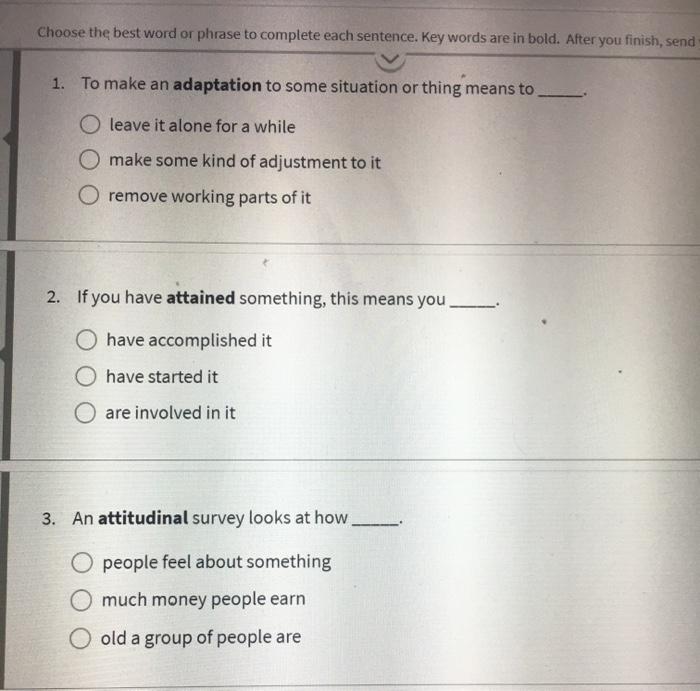 Choose the best word or phrase to complete each