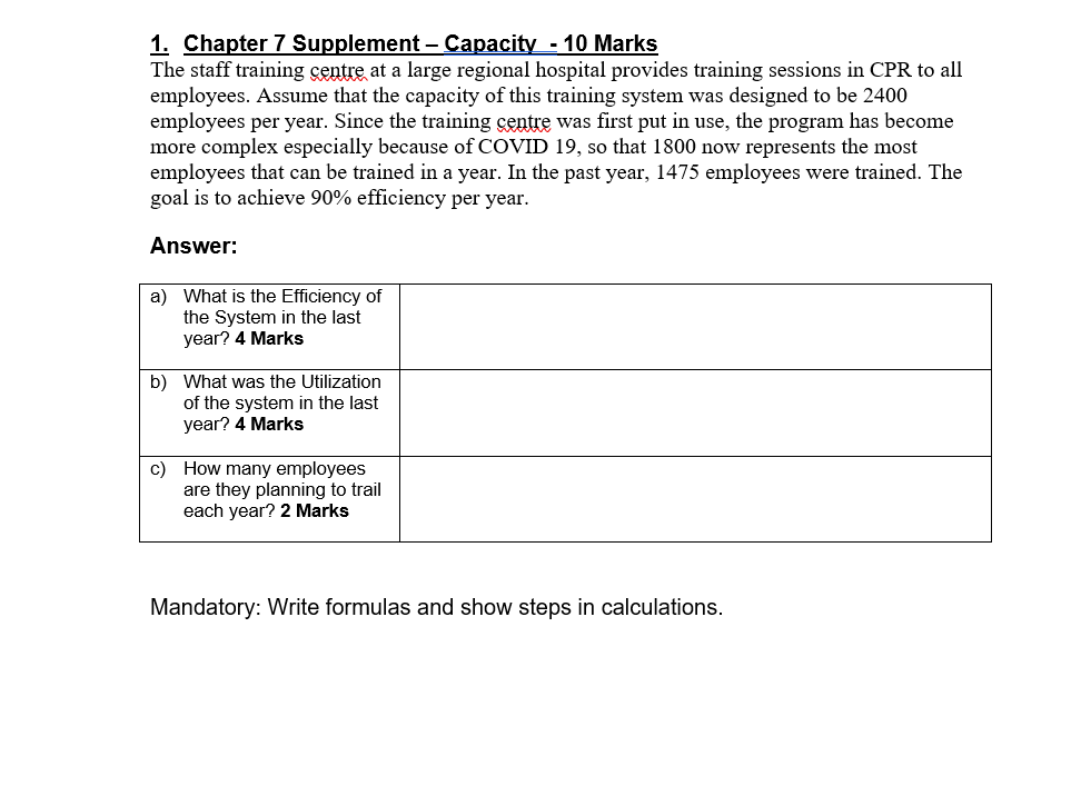 1. Chapter 7 Supplement - Capacity - 10 Marks The