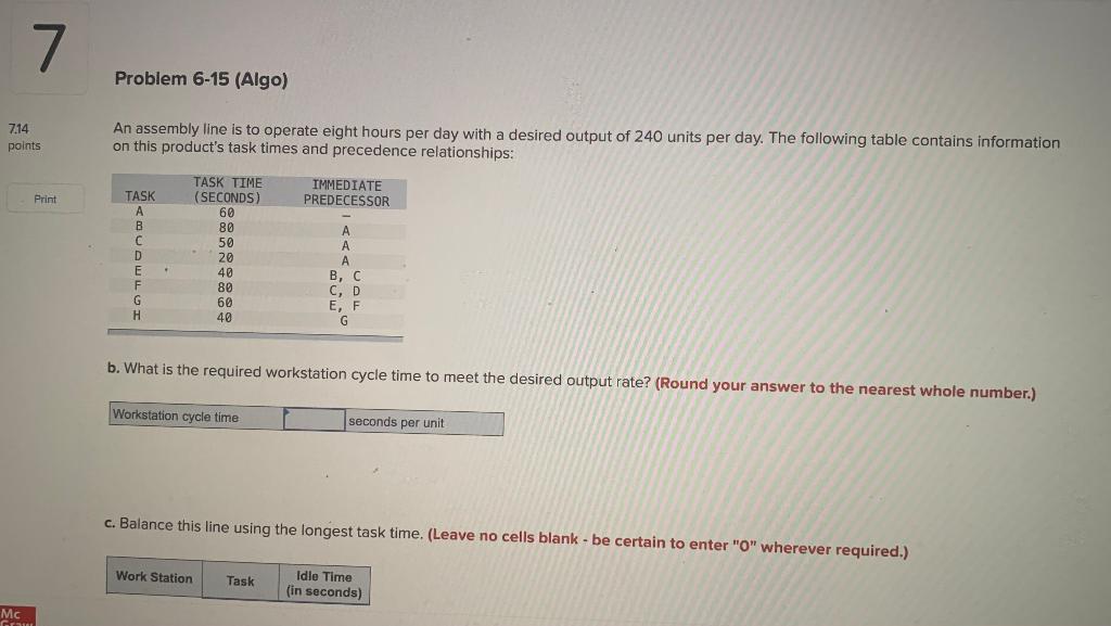 7 Problem 6-15 (Algo) 714 points An assembly line