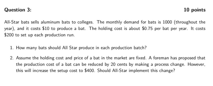 Please answer with detail Question 3: 10 points