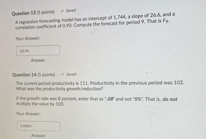 Question 13 (5 points) Saved A regression