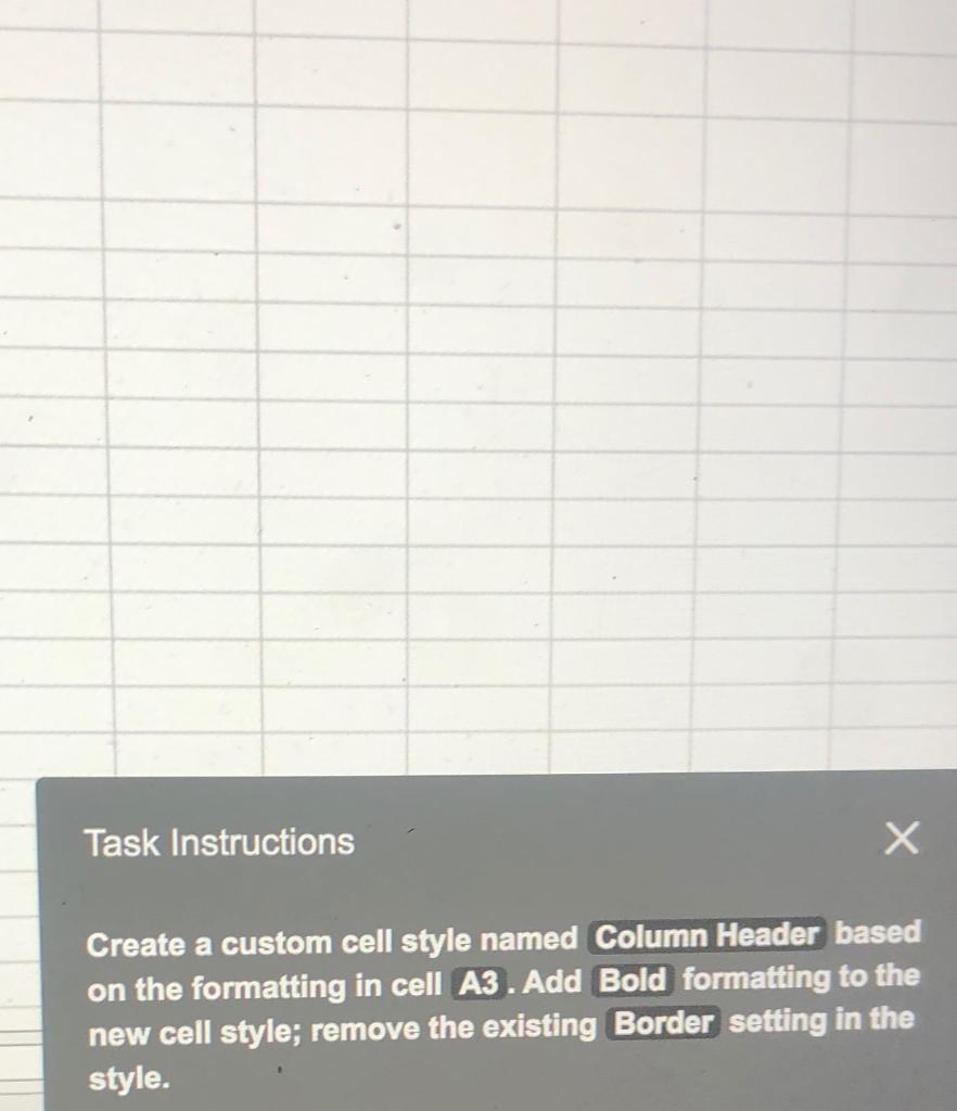 Task Instructions Create a custom cell style