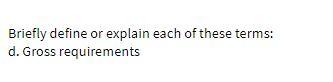 Briefly define or explain each of these terms: d.