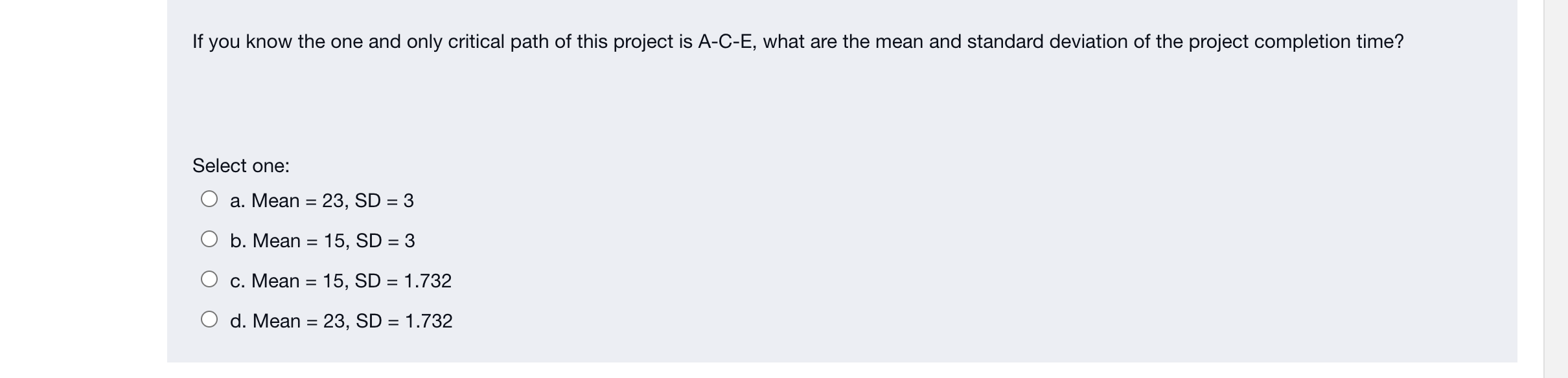 Question 5 Not yet Given the activity time
