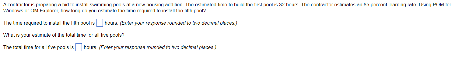 Windows or OM Explorer, how long do you estimate