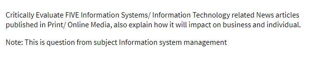 Critically Evaluate FIVE Information Systems/