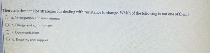 There are three major strategies for dealing with