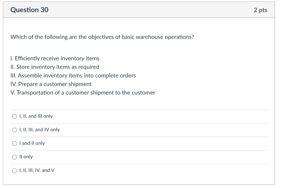 Question 30 2 pts Which of the following are the