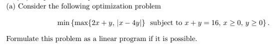 (a) Consider the following optimization problem