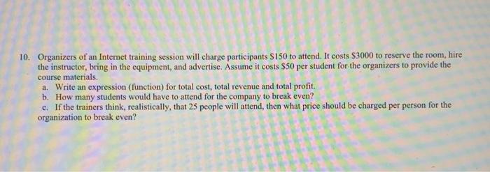 10. Organizers of an Internet training session