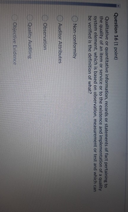 Question 16 (1 point) Qualitative or quantitative