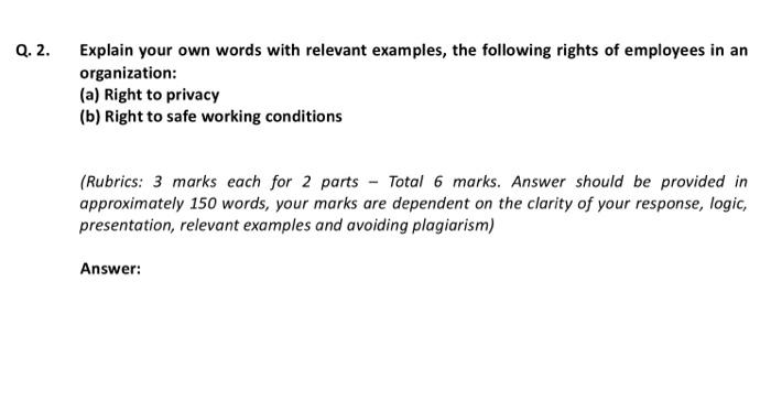 Q. 2. Explain your own words with relevant