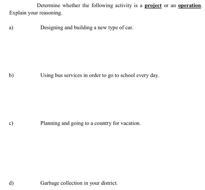 Determine whether the following activity is a
