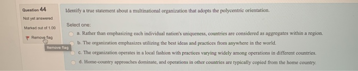 Question 44 Identify a true statement about a