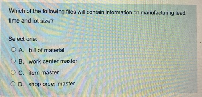 12/13 In a drum-buffer-rope scheduling system,