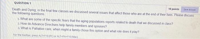 QUESTION 1 10 points Save Answer Death and Dying,
