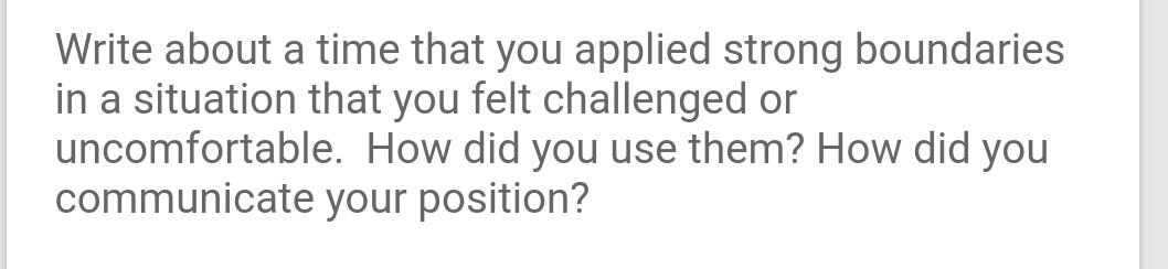 give two examples of this. Write about a time