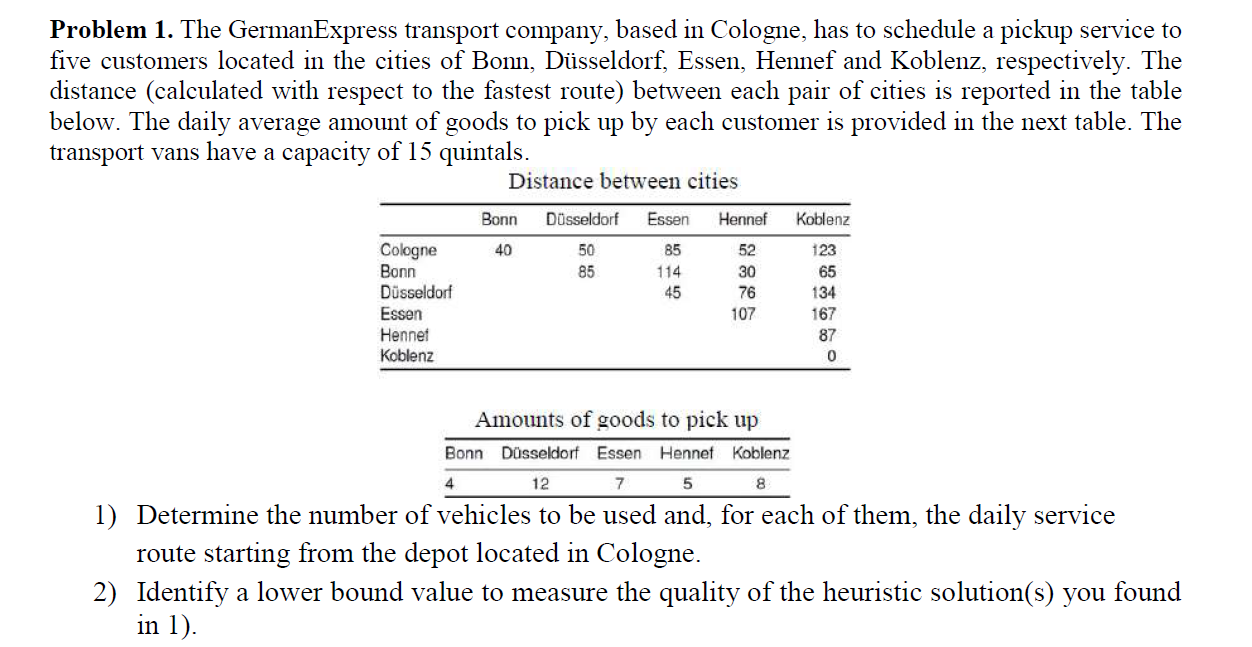 Problem 1. The GermanExpress transport company,