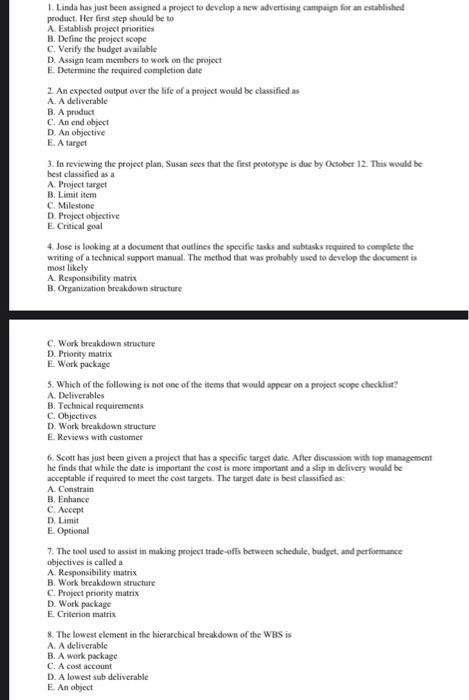 1. Linda has just been assigned a project to