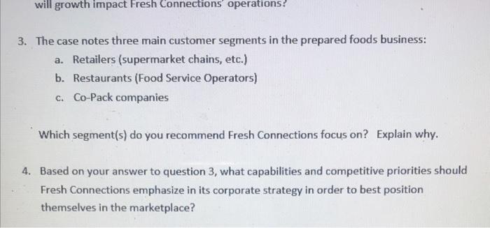 3. The case notes three main customer segments in