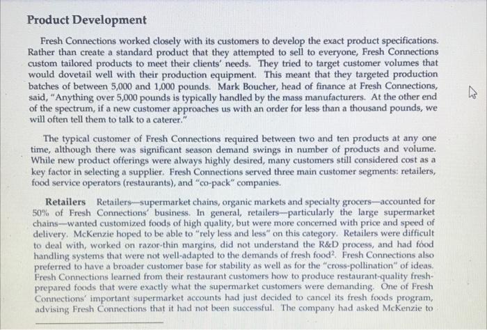 3. The case notes three main customer segments in