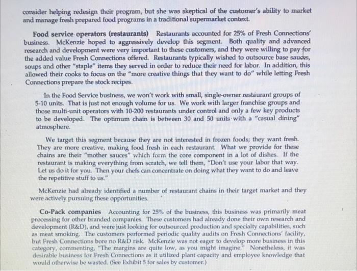 3. The case notes three main customer segments in