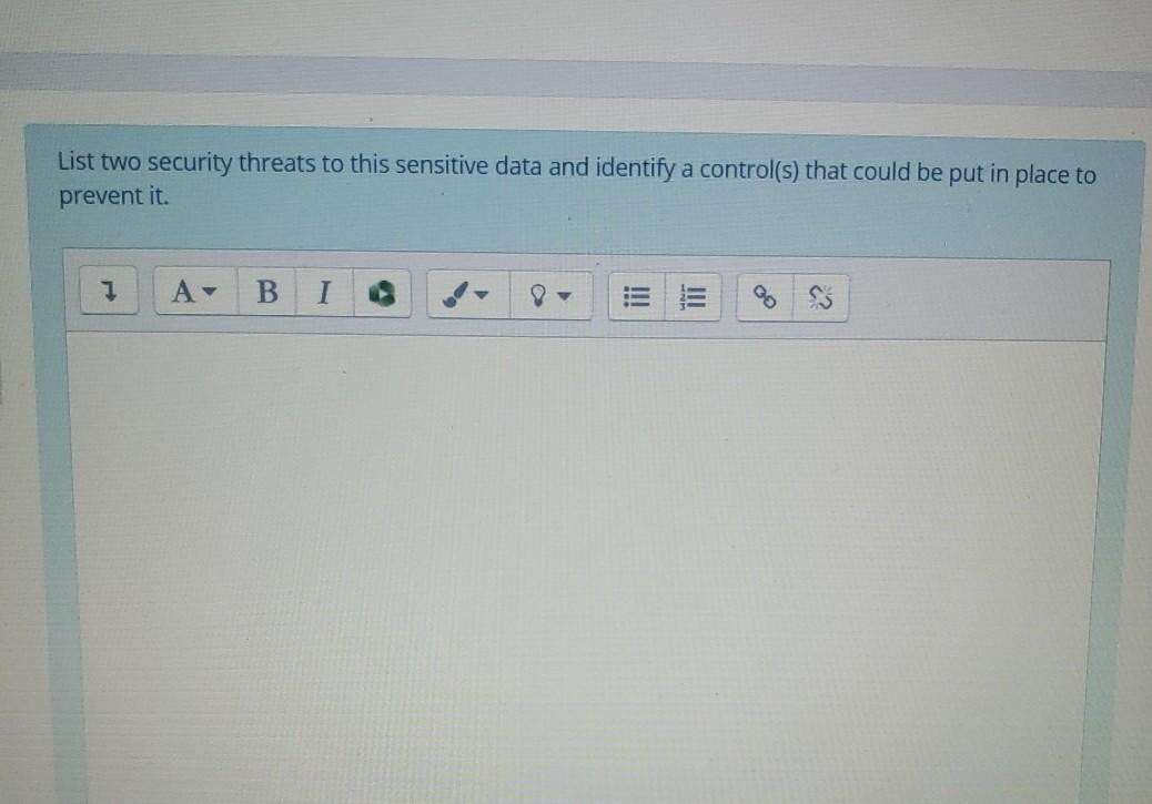 List two security threats to this sensitive data