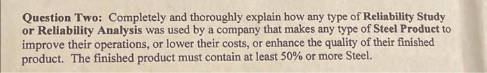 Question Two: Completely and thoroughly explain