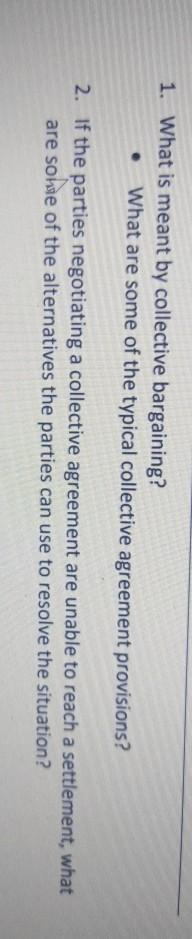 1. What is meant by collective bargaining? What