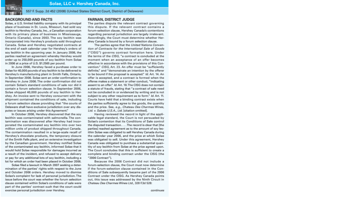BACKGROUND AND FACTS Solae, a U.S. limited